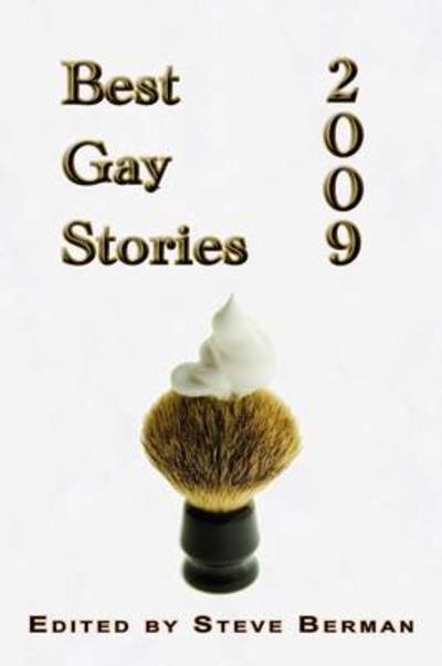 Cover for Steve Berman · Best Gay Stories 2009 (Hardcover Book) (2009)