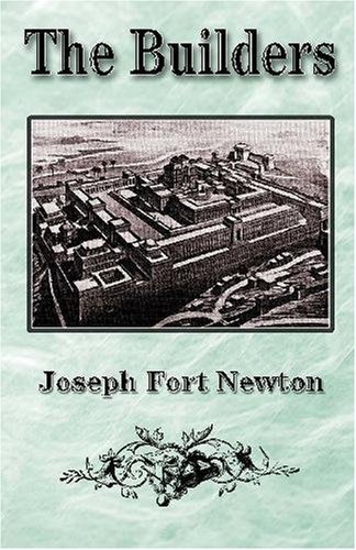 The Builders - Joseph Fort Newton - Kirjat - Stone Guild Publishing, Inc. - 9781605320496 - tiistai 2. kesäkuuta 2009