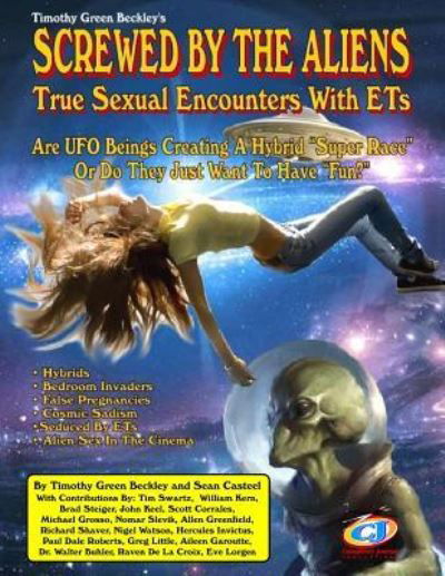 Screwed By The Aliens - Sean Casteel - Books - Inner Light - Global communications - 9781606112496 - September 8, 2018