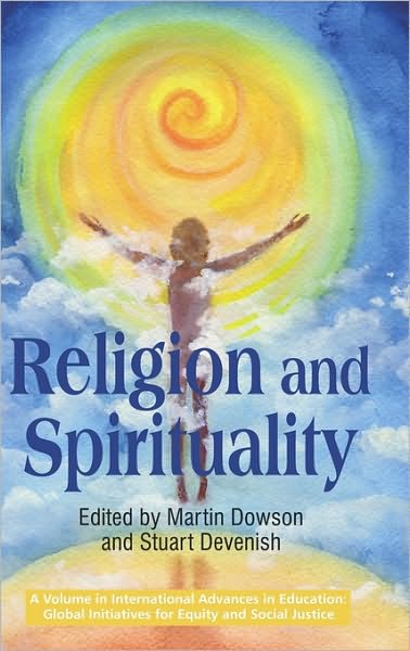 Cover for Martin Dowson · Religion and Spirituality - International Advances in Education: Global Initiatives for Equity and Social Justice (Hardcover Book) (2010)