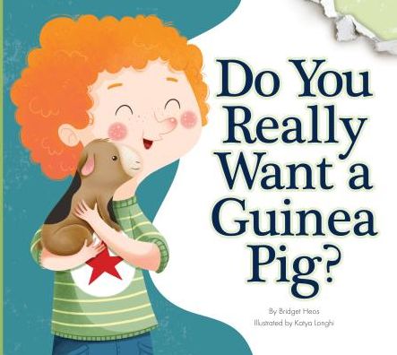 Cover for Bridget Heos · Do You Really Want a Guinea Pig? (Hardcover Book) (2015)