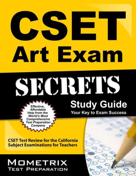 Cover for Cset Exam Secrets Test Prep Team · Cset Art Exam Secrets Study Guide: Cset Test Review for the California Subject Examinations for Teachers (Mometrix Secrets Study Guides) (Paperback Book) (2010)