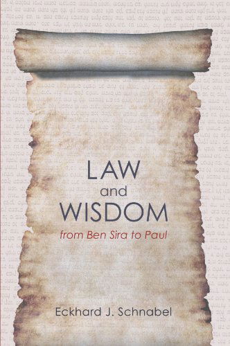 Cover for Eckhard J. Schnabel · Law and Wisdom from Ben Sira to Paul: (Paperback Book) (2011)