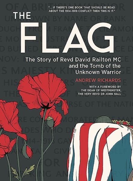 Cover for Andrew Richards · The Flag: The Story of Revd David Railton Mc and the Tomb of the Unknown Warrior (Paperback Bog) (2019)