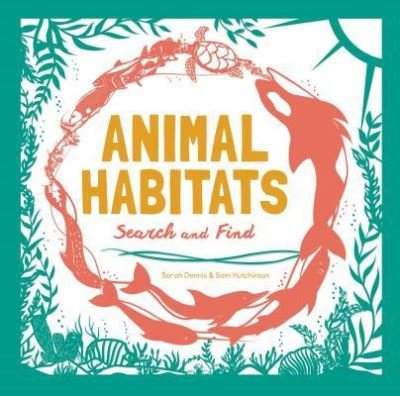 Cover for Sam Hutchinson · Animal Habitat (Book) (2019)