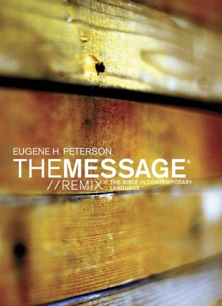 Cover for Eugene H. Peterson · The Message/ / Remix (Paperback Book) (2012)