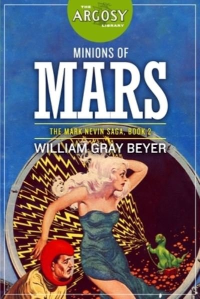 Cover for William Gray Beyer · Minions of Mars (Paperback Book) (2019)