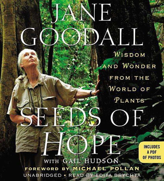 Cover for Jane Goodall · Seeds of Hope: Wisdom and Wonder from the World of Plants; Includes Pdf, Library Edition (Audiobook (CD)) [Unabridged edition] (2014)