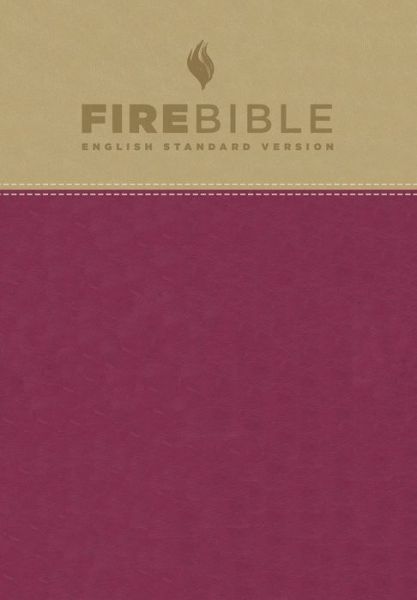 Cover for Donald Stamps · Fire Bible-ESV (Leather Book) [Tan/Berry Imitation] (2014)