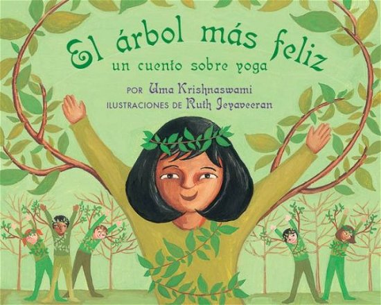 Cover for Uma Krishnaswami · El arbol Mas Feliz: Un Cuento Sobre Yoga (Paperback Book) [Spanish edition] (2008)