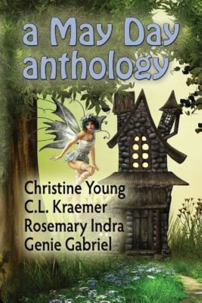 Cover for C L Kraemer · A May Day Anthology (Paperback Book) (2013)