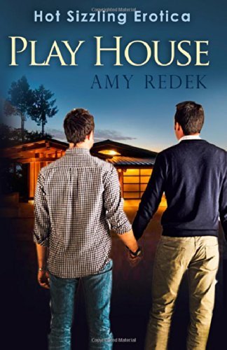 Cover for Amy Redek · Play House: Hot Gay Erotica (Paperback Book) (2014)