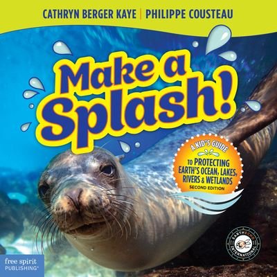 Cover for Cathryn Berger Kaye · Make a Splash! (Book) (2023)
