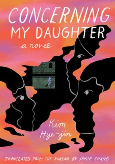 Cover for Kim Hye-Jin · Concerning My Daughter (Paperback Book) (2022)