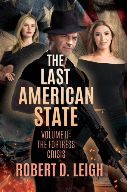 Cover for Robert D Leigh · The Last American State (Hardcover Book) (2020)