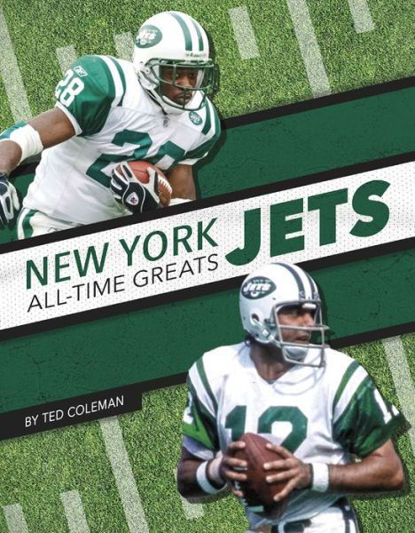 New York Jets All-Time Greats - NFL All-Time Greats Set 2 - Ted Coleman - Books - Press Room Editions - 9781634944496 - 2022