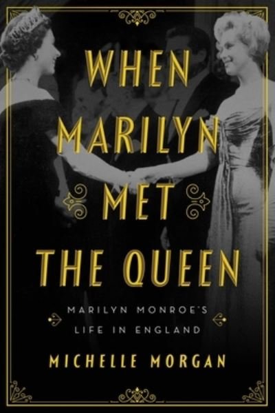 Cover for Michelle Morgan · When Marilyn Met the Queen (Gebundenes Buch) (2022)