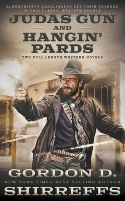Cover for Gordon D Shirreffs · Judas Gun and Hangin' Pards (Pocketbok) (2022)