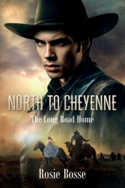 Cover for Rosie Bosse · North to Cheyenne (Book #1) (Pocketbok) (2019)