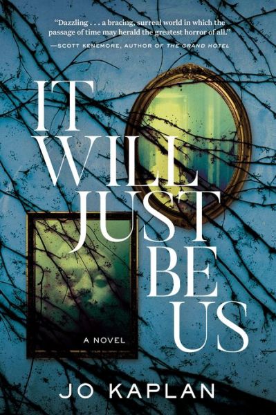 It Will Just Be Us: A Novel - Jo Kaplan - Books - Crooked Lane Books - 9781643854496 - September 8, 2020