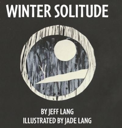 Cover for Jeff Lang · Winter Solitude (Inbunden Bok) (2022)