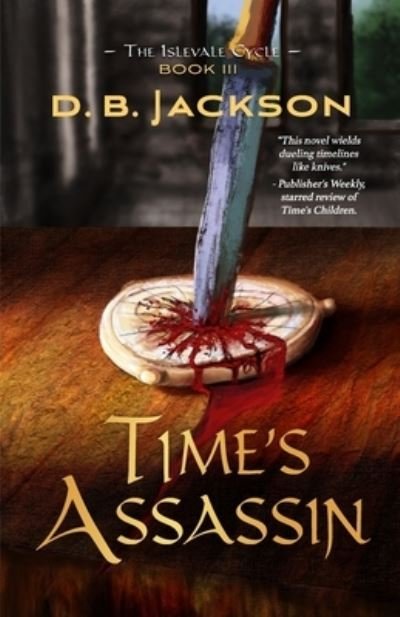 Cover for D B Jackson · Time's Assassin (Paperback Bog) (2020)