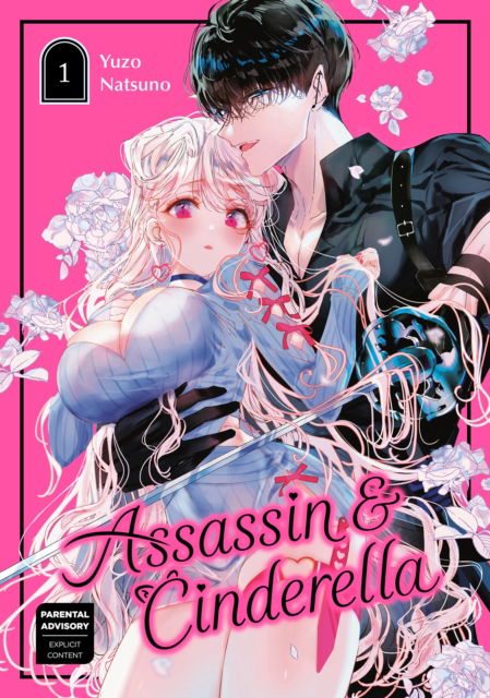 Cover for Yuzo Natsuno · Assassin &amp; Cinderella 01 (Paperback Book) (2025)