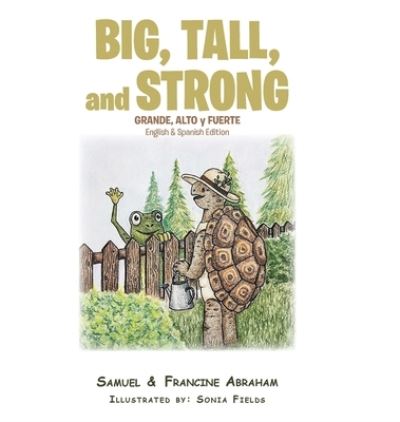 Cover for Samuel Abraham · Big, Tall, and Strong (Hardcover Book) (2020)