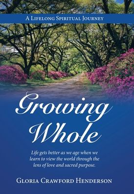 Cover for Author Solutions Inc · Growing Whole (Hardcover Book) (2022)