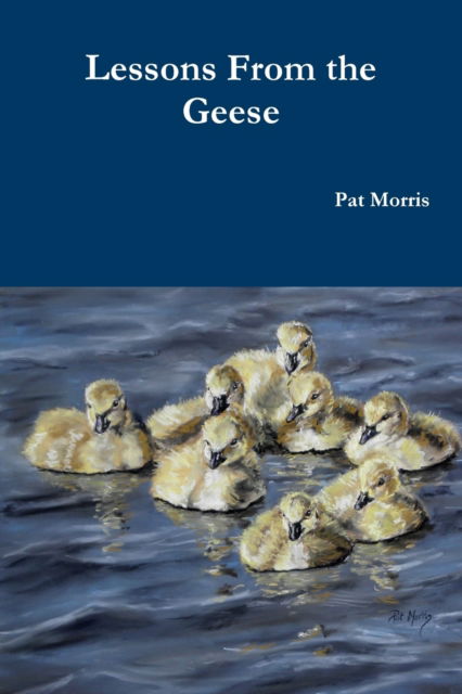 Cover for Pat Morris · Lessons From the Geese (Paperback Book) (2020)