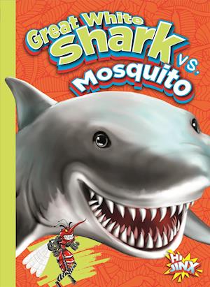 Cover for Eric Braun · Great white shark vs. mosquito (Book) (2018)