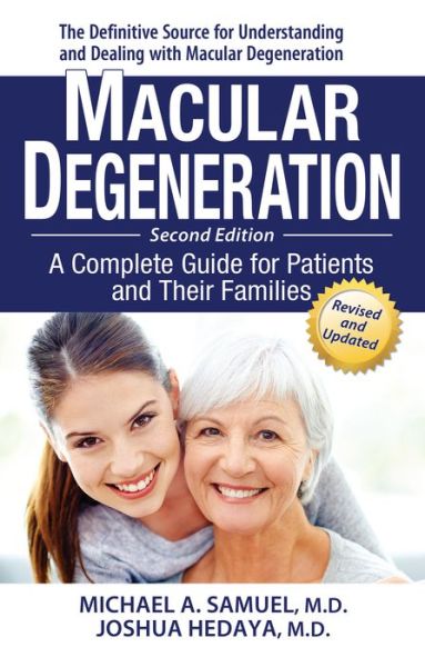 Cover for Michael A. Samuel · Macular Degeneration: A Complete Guide for Patients and Their Families (Hardcover Book) [2nd Revised edition] (2015)