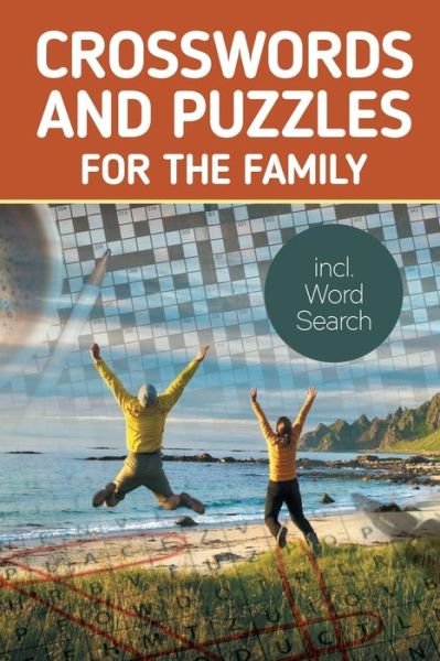 Cover for Speedy Publishing Llc · Crosswords And Puzzles For The Family incl. Word Search (Paperback Bog) (2015)