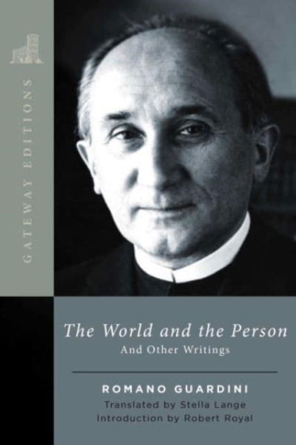 Cover for Romano Guardini · The World and the Person: And Other Writings (Paperback Book) (2023)