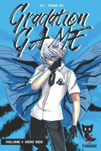 Cover for G C Glaucus · Gradation Game, Volume 1: Hero Side (light novel) - Gradation Game (Paperback Book) (2021)