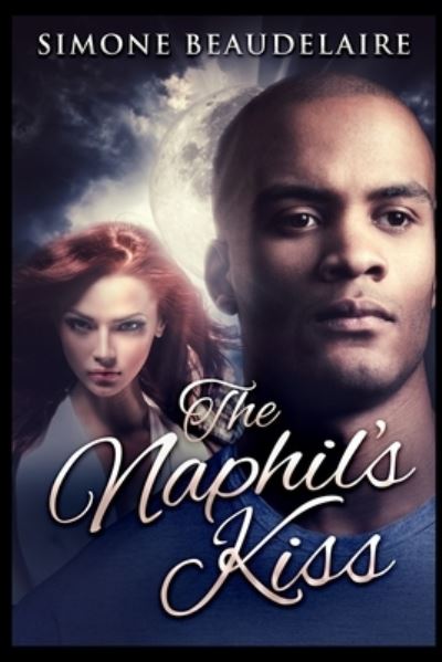 Cover for Simone Beaudelaire · The Naphil's Kiss (Paperback Book) (2021)