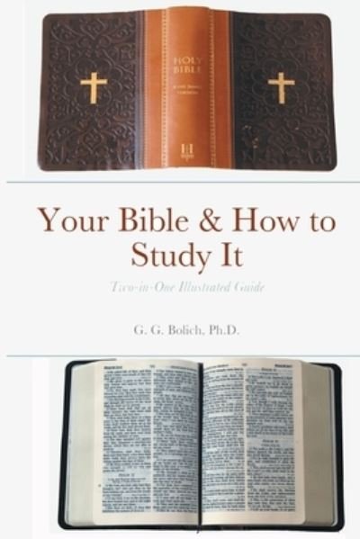 Cover for G G Bolich · Your Bible &amp; How to Study It (Pocketbok) (2020)