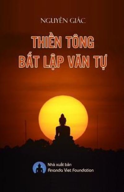 Cover for Nguyen Giac · Thien Tong Bat Lap Van Tu (Paperback Bog) (2018)