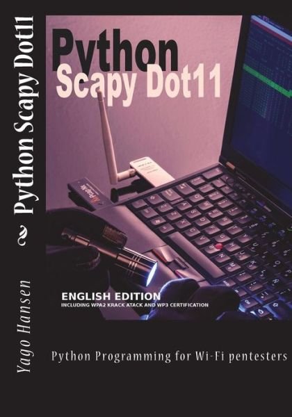 Cover for Yago Hansen · Python Scapy Dot11 (Paperback Book) (2018)