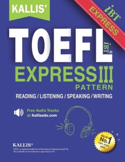 Cover for Kallis Edu · KALLIS' TOEFL Express Pattern III (Paperback Book) (2018)