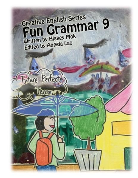 Cover for Hiskey Mok · Fun Grammar 9 Future Perfect (Paperback Book) (2018)