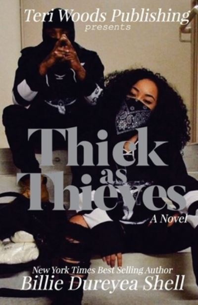 Cover for Billie Dureyea Shell · Thick As Thieves (Paperback Book) (2021)