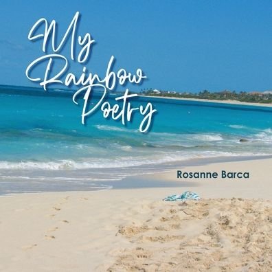 Cover for Rosanne Barca · My Rainbow Poetry (Paperback Book) (2021)