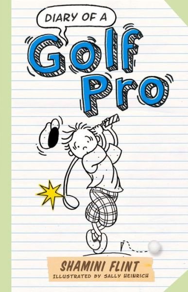 Cover for Shamini Flint · Diary of a Golf Pro - DIARY OF A... (Paperback Bog) (2015)