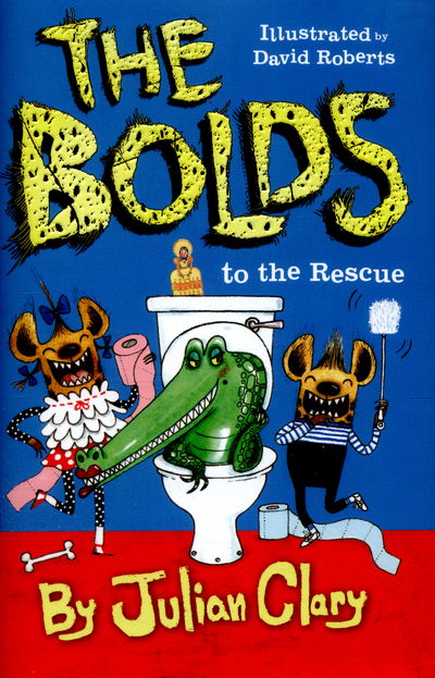 Cover for Julian Clary · The Bolds to the Rescue - The Bolds (Hardcover Book) (2016)