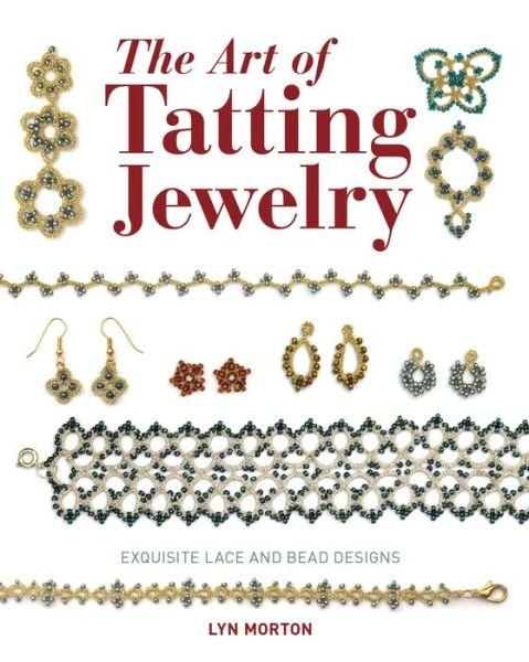 Cover for L Morton · The Art of Tatting Jewelry (Paperback Book) (2017)