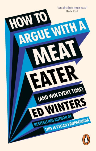 Cover for Ed Winters · How to Argue With a Meat Eater (And Win Every Time) (Paperback Book) (2024)