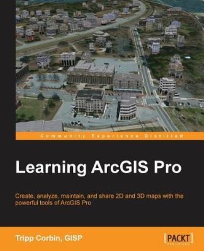 Cover for GISP, Tripp Corbin, · Learning ArcGIS Pro (Paperback Book) (2015)