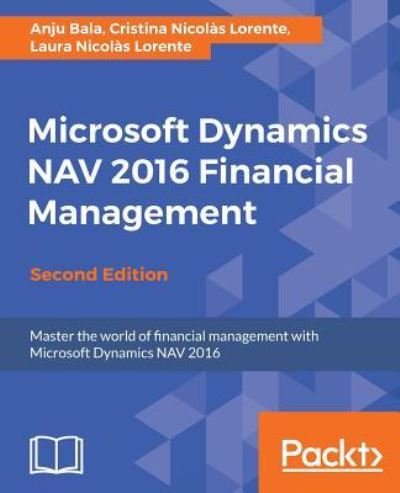 Cover for Anju Bala · Microsoft Dynamics NAV 2016 Financial Management - (Paperback Book) [2 Revised edition] (2017)