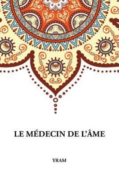 Cover for Yram · Le Medecin de l'Ame (Paperback Bog) (2018)